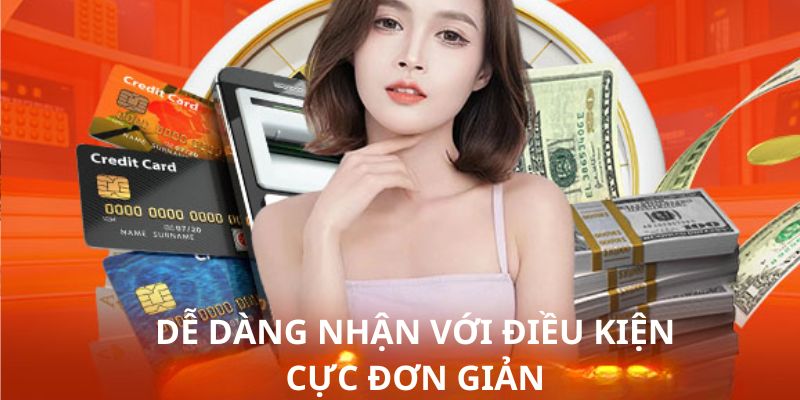 Thành viên tham gia dễ dàng thành công khi hoàn thành các điều kiện đơn giản